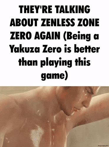 a picture of a shirtless man with a caption that says they 're talking about zenless zone zero