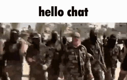 a group of soldiers are standing in a line with the words hello chat written above them
