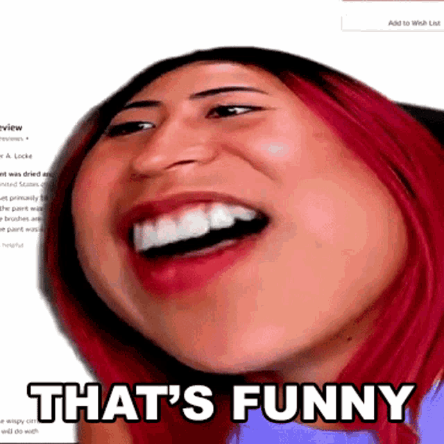 a woman with pink hair is laughing with the words that 's funny below her