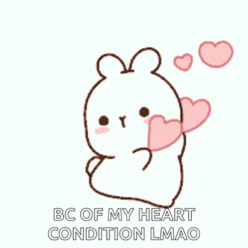 a cartoon bunny is holding two pink hearts and says bc of my heart condition lmao .