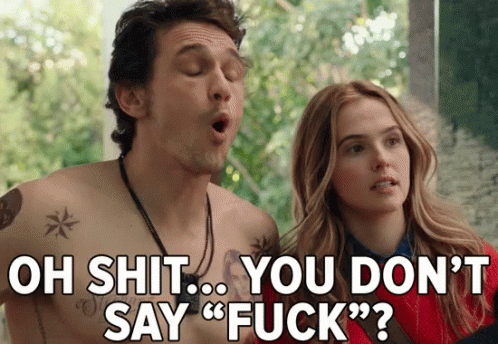 Oh Shit... You Don'T Say "Fuck"? GIF - Why Him Why Him Gi Fs James Franco GIFs