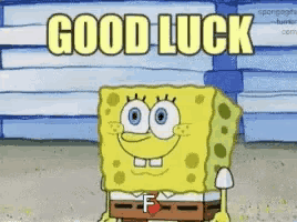 a cartoon of spongebob with the words good luck written above him