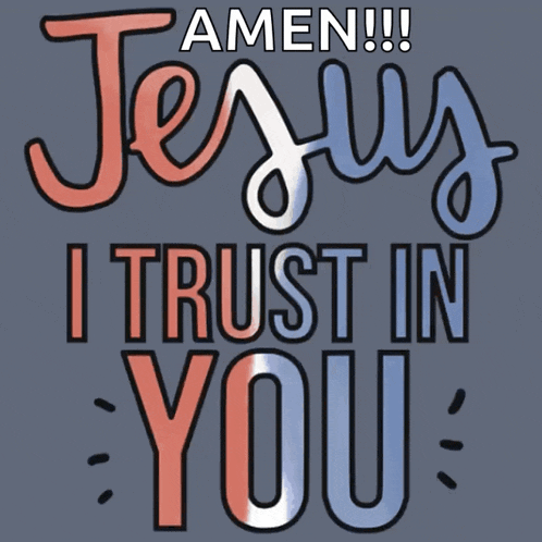 amen jesus i trust in you written on a grey background
