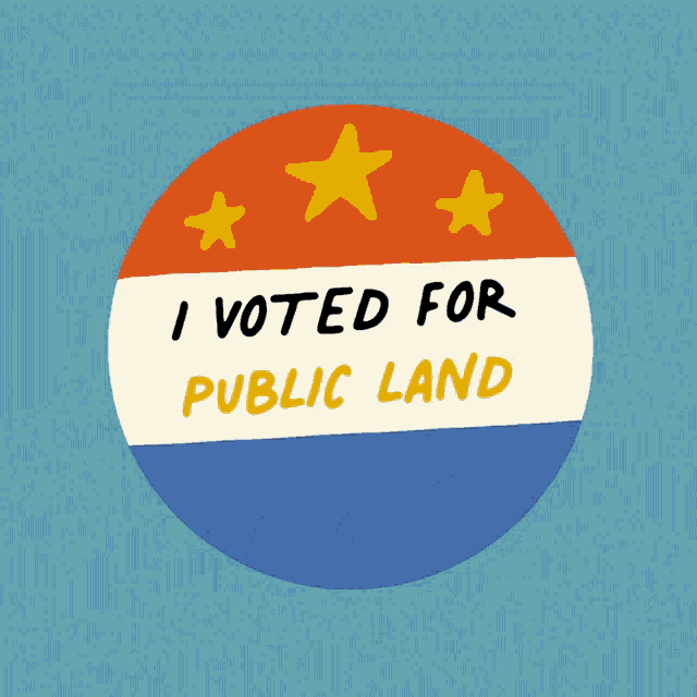I Voted For Public Land Parks GIF - I Voted For Public Land Public Land Parks GIFs