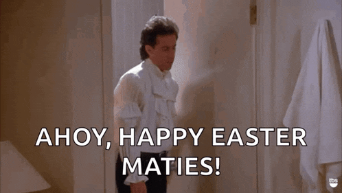 a man in a white shirt is saying `` ahoy , happy easter maties '' .