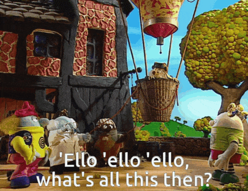 a cartoon scene with a hot air balloon and the words " ello 'ello 'ello "