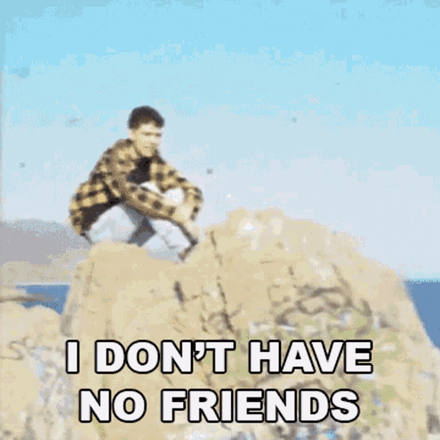 I Dont Have No Friends Presence GIF