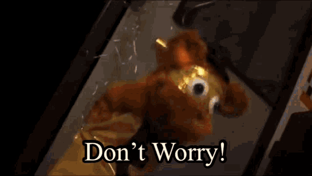 a teddy bear says i 'll save you in front of a black background