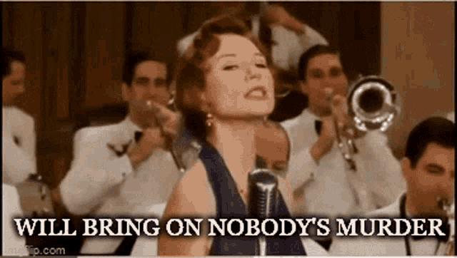 a woman singing into a microphone with the words will bring on nobody 's murder written below her