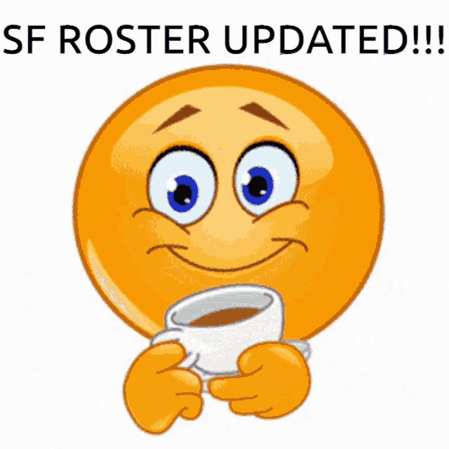 a smiley face is holding a cup of coffee with the words sf roster updated below it