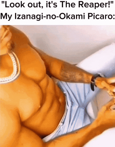 a shirtless man laying on a bed with the caption " look out it 's the reaper my izanagi-no-okami picaro "