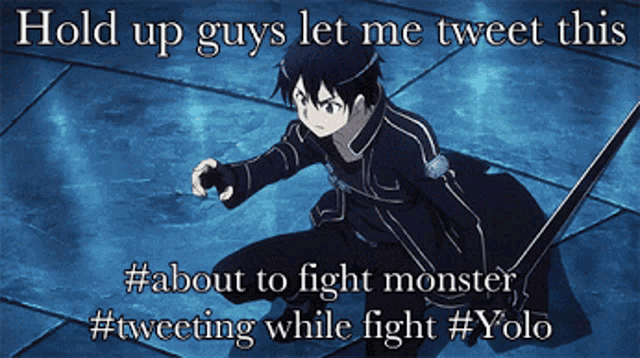 hold up guys let me tweet this about to fight monster tweeting while fight #yolo