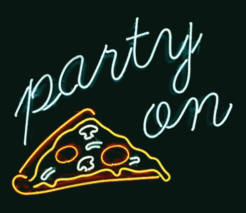 a neon sign that says party on with a slice of pizza on it