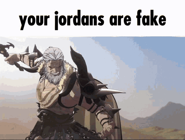 a cartoon of a man with a shield and a sword with the words your jordans are fake below him