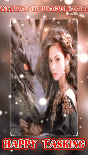 a picture of a woman and a dragon with the words welcome to dragon family and happy tasking