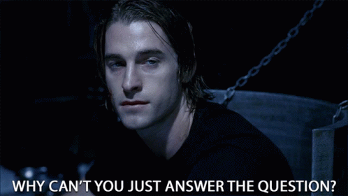 Why Answer The Question GIF - Why Answer The Question Lycan GIFs