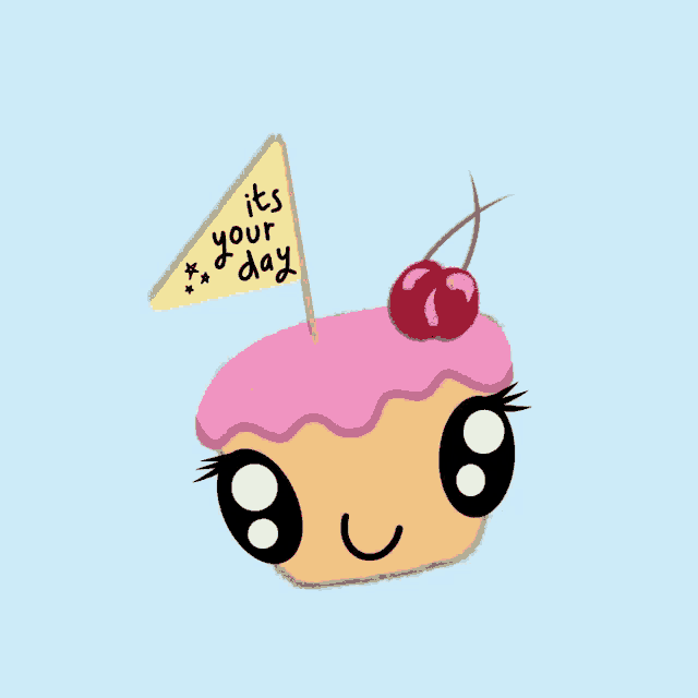a cupcake with a flag that says it 's your day and a cherry on top
