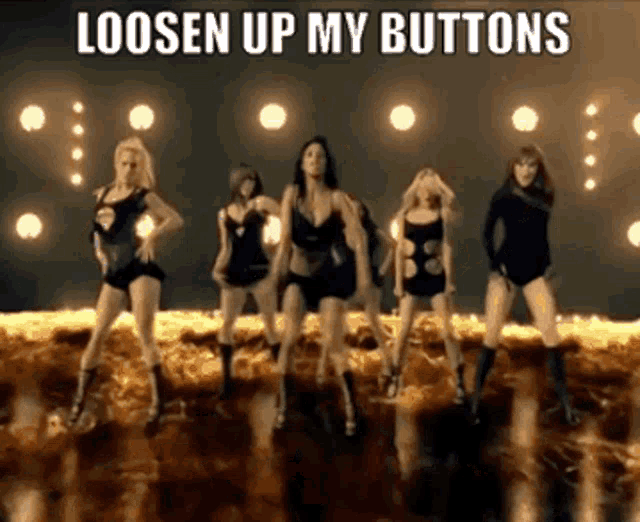 a group of women are dancing with the words loosen up my buttons on the bottom