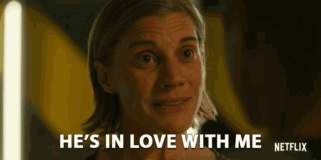 a woman says he 's in love with me in a netflix ad