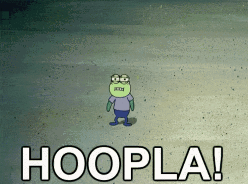 a cartoon character says " hoopla " while standing on the ground