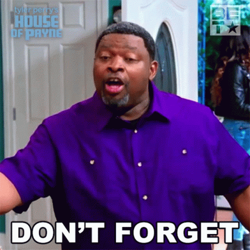 Dont Forget Curtis Payne GIF - Dont Forget Curtis Payne House Of Payne GIFs