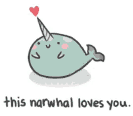 a narwhal with a heart and the words this narwhal loves you below it