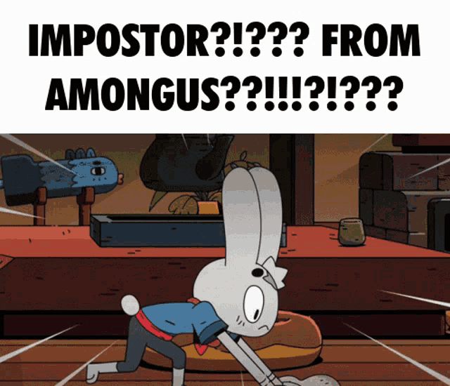 a cartoon of a rabbit with the words impostor from amongus on it