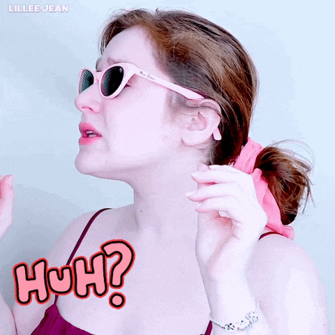 a woman wearing sunglasses and a pink scrunchie says huh .