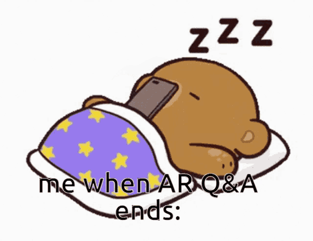 a cartoon of a bear sleeping on a pillow with the words " me when arq & a ends " below it