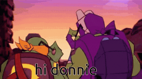 a cartoon of two teenage mutant ninja turtles standing next to each other with the words hi donnie written above them .