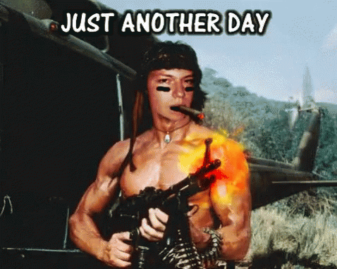 Justanotherday Funny GIF - Justanotherday Funny Rambo GIFs