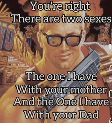a picture of a man with glasses holding a gun with the caption " you 're right there are two sexes