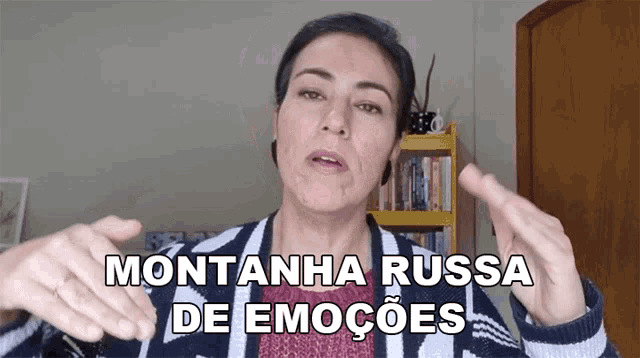 a woman says montanha russa de emoções in a video