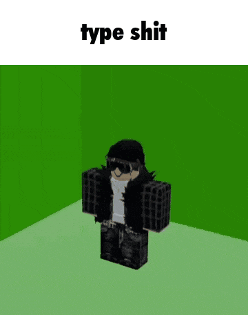 a 3d model of a person standing in a green room with the words type shit above him
