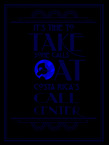 a poster that says " it 's time to take some calls at costa rica 's call center "