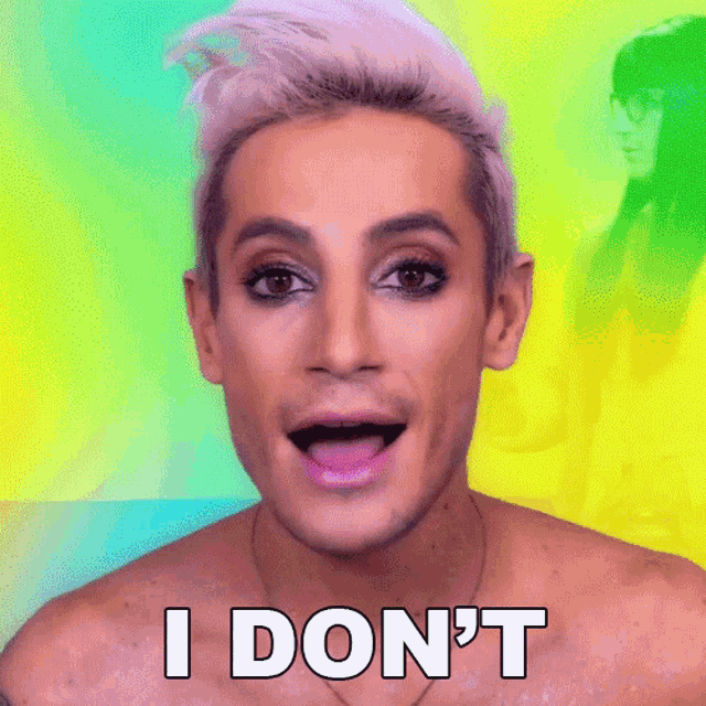 a shirtless man says i don 't in front of a rainbow background