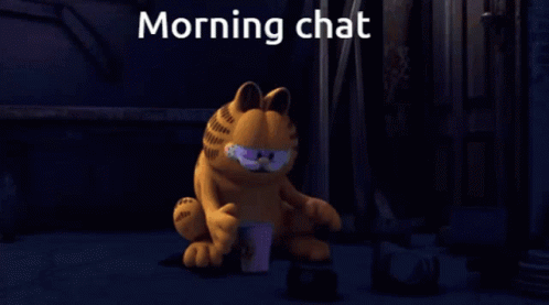 Garfield Gets Real Morning Chat GIF - Garfield Gets Real Morning Chat GIFs