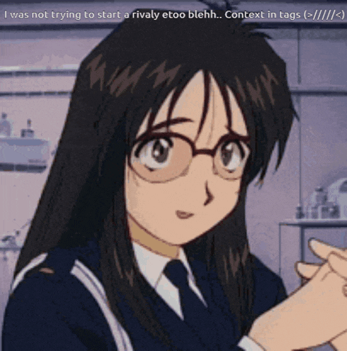 a picture of a girl with glasses and the words " i was not trying to start a rivaly etoo blehh "