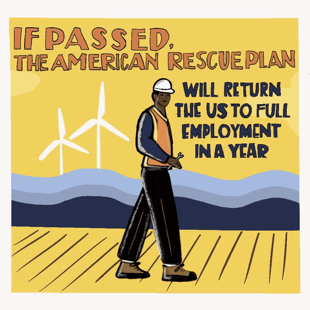 a poster that says if passed the american rescue plan will return us to full employment in a year