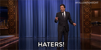 Haters GIF - Haters Hatersgonnahate Jimmy GIFs