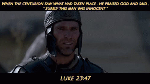Luke Bible GIF - Luke Bible Centurion GIFs
