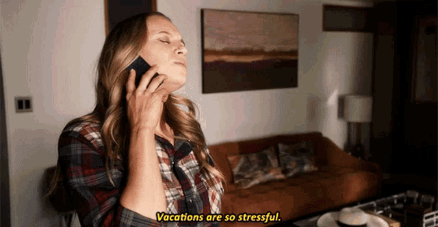 a woman talking on a cell phone with the words vacations are so stressful