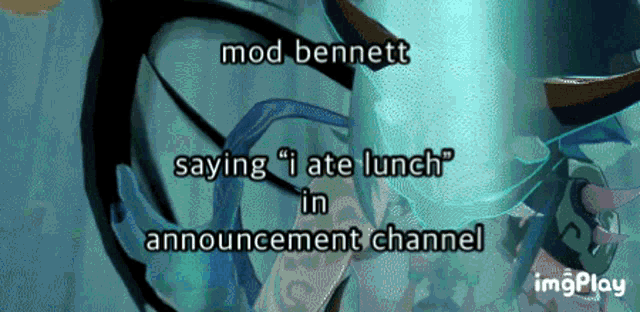 a blue background with mod bennett saying " i ate lunch " in announcement channel