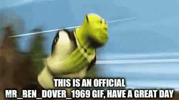 shrek is running in a gif that says this is an official mr ben dover 1969 gif have a great day