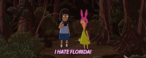I Hate Florida! GIF - Bobs Burgers Tina I Hate Florida GIFs