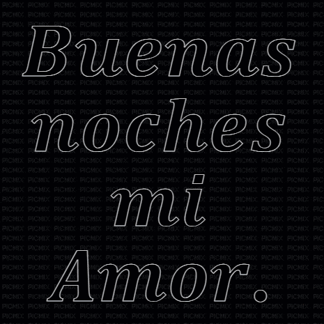 a blue background with the words " buenas noches mi amor "