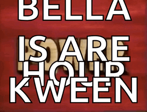 a sign that says bella is are kween in white letters
