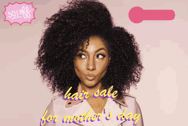a woman with curly hair is advertising a hair sale for mothers day