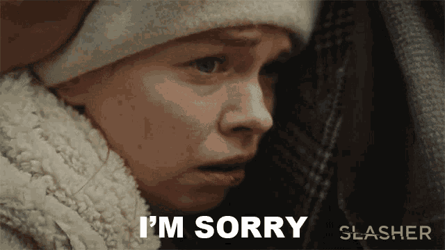 a woman says i 'm sorry in a slasher movie