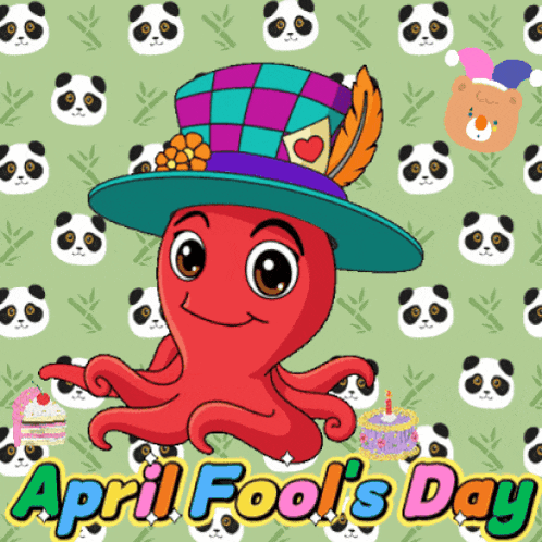 a cartoon octopus wearing a hat with the words april fool 's day below it